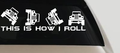 This is How I Roll Jeep Off Road Car or Truck Window Vinyl Decal Sticker