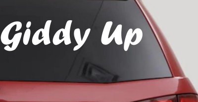 Giddy Up Car or Truck Window Vinyl Decal Sticker