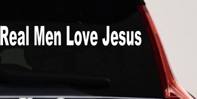 Real Men Love Jesus Christian Car or Truck Window Vinyl Decal Sticker