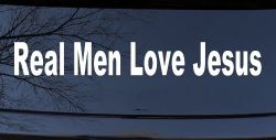 Real Men Love Jesus Christian Car or Truck Window Decal Sticker