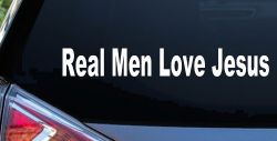 Real Men Love Jesus Christian Car or Truck Window Decal Sticker (White)