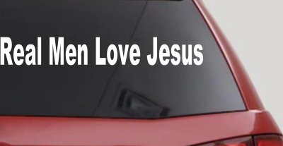 Real Men Love Jesus Christian Car or Truck Window Vinyl Decal Sticker