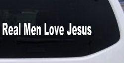 Real Men Love Jesus Christian Car or Truck Window Decal Sticker