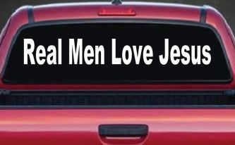 Real Men Love Jesus Christian Car or Truck Window Decal Sticker