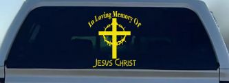 In Loving Memory Of Jesus Christ Christian Car or Truck Window Decal Sticker (Yellow)