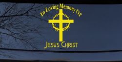 In Loving Memory Of Jesus Christ Christian Car or Truck Window Vinyl Decal Sticker (Yellow)