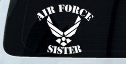 Air Force Sister Military Car or Truck Window Decal Sticker (White)