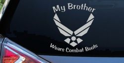 My Brother Wears Combat Boots Air Force Military Car or Truck Window Decal Sticker (Light Gray)