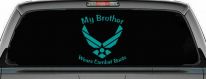 My Brother Wears Combat Boots Air Force Military Car or Truck Window Decal Sticker (Turquoise)