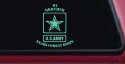 My Brother Wears Combat Boots Army Military Car or Truck Window Decal Sticker (Mint)