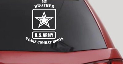 My Brother Wears Combat Boots Army Military Car or Truck Window Vinyl Decal Sticker