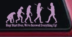Stop Evolution We Screwed Everything Up Funny Car or Truck Window Decal Sticker (Lilac)