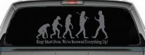 Stop Evolution We Screwed Everything Up Funny Car or Truck Window Decal Sticker (Silver)