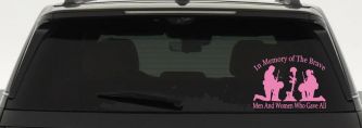 In Memory Of The Brave Men And Women Who Gave All Military Car or Truck Window Decal Sticker (Pink)