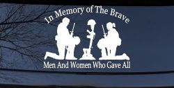 In Memory Of The Brave Men And Women Who Gave All Military Car or Truck Window Decal Sticker