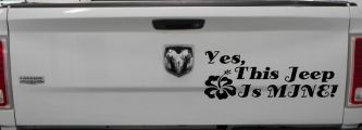 Yes This Jeep Is Mine Off Road Car or Truck Window Vinyl Decal Sticker (Black)