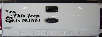 Yes This Jeep Is Mine Off Road Car or Truck Window Vinyl Decal Sticker (Black)
