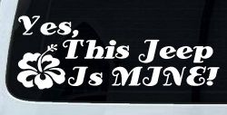 Yes This Jeep Is Mine Off Road Car or Truck Window Decal Sticker