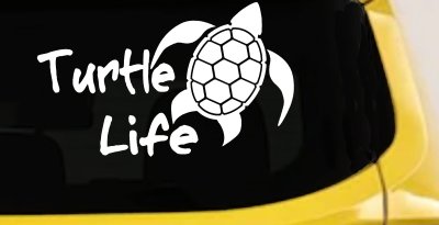 Turtle Life Car or Truck Window Vinyl Decal Sticker