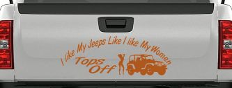 I lIke My Jeeps and Women Tops Off Off Road Car or Truck Window Vinyl Decal Sticker (Nut Brown)