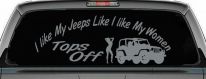 I lIke My Jeeps and Women Tops Off Off Road Car or Truck Window Decal Sticker (Telegrey)