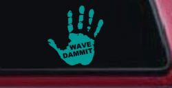 Wave Dammit Muddy Hand Off Road Car or Truck Window Decal Sticker (Turquoise)