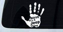 Wave Its A Jeep Thing Muddy Dirty Hand Off Road Car or Truck Window Decal Sticker