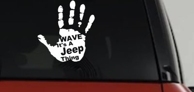 Wave Its A Jeep Thing Muddy Dirty Hand Off Road Car or Truck Window Vinyl Decal Sticker