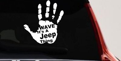 Wave Its A Jeep Thing Muddy Dirty Hand Off Road Car or Truck Window Vinyl Decal Sticker