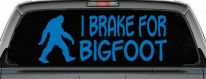 I Brake For BigFoot Car or Truck Window Vinyl Decal Sticker (Sky Blue)