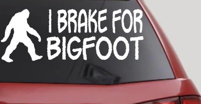 I Brake For BigFoot Car or Truck Window Vinyl Decal Sticker
