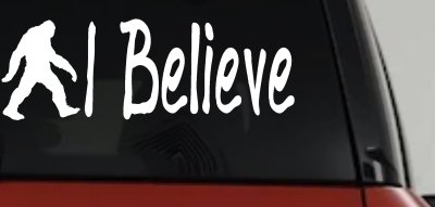 I Believe BigFoot Car or Truck Window Vinyl Decal Sticker