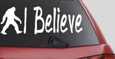 I Believe BigFoot Car or Truck Window Vinyl Decal Sticker