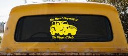 The More I Play With It The Bigger It Gets Jeep Off Road Car or Truck Window Decal Sticker (Yellow)