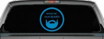 Show Me Your Beard Country Car or Truck Window Vinyl Decal Sticker (Blue)