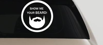 Show Me Your Beard Country Car or Truck Window Vinyl Decal Sticker