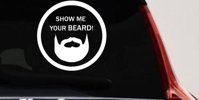 Show Me Your Beard Country Car or Truck Window Vinyl Decal Sticker