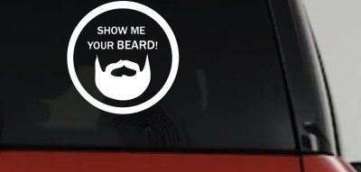 Show Me Your Beard Country Car or Truck Window Vinyl Decal Sticker