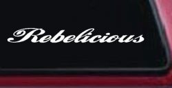 Rebelicious  Country Car or Truck Window Decal Sticker