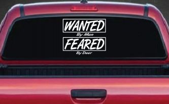Wanted By Men Feared By Deer Hunting Car or Truck Window Decal Sticker