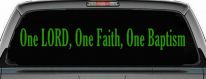 One Lord One Faith One Baptism Christian Car or Truck Window Vinyl Decal Sticker (Lime)