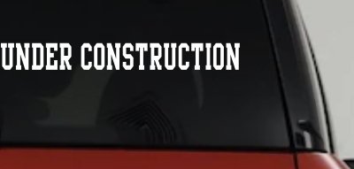Under Construction Car or Truck Window Vinyl Decal Sticker