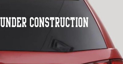 Under Construction Car or Truck Window Vinyl Decal Sticker