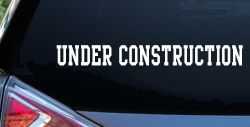 Under Construction Car or Truck Window Decal Sticker
