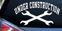 Under Construction Crossed Wrenches Motor Sports Car or Truck Window Decal Sticker