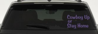 Cowboy Up Or Stay Home Western Car or Truck Window Decal Sticker (Purple)