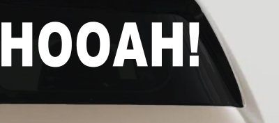 Army Hooah Military Car or Truck Window Vinyl Decal Sticker