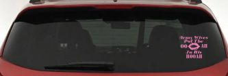 Army Wives Put The OO AH In His HOOAH Military Car or Truck Window Decal Sticker (Pink)