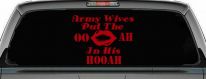 Army Wives Put The OO AH In His HOOAH Military Car or Truck Window Decal Sticker (Red)