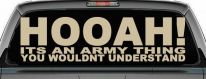 HOOAH Its An Army Thing You Wouldn't Understand Military Car or Truck Window Vinyl Decal Sticker (Desert Sand)